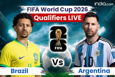 brazil vs argentina world cup qualifiers 2026